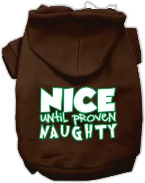 Nice Until Proven Naughty Screen Print Pet Hoodie Brown Xl (16)